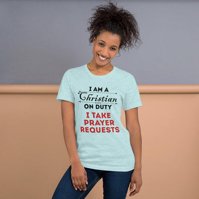 I Am A Christian On Duty T-Shirt - Christians On Duty